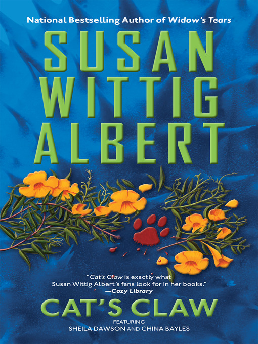 Title details for Cat's Claw by Susan Wittig Albert - Wait list